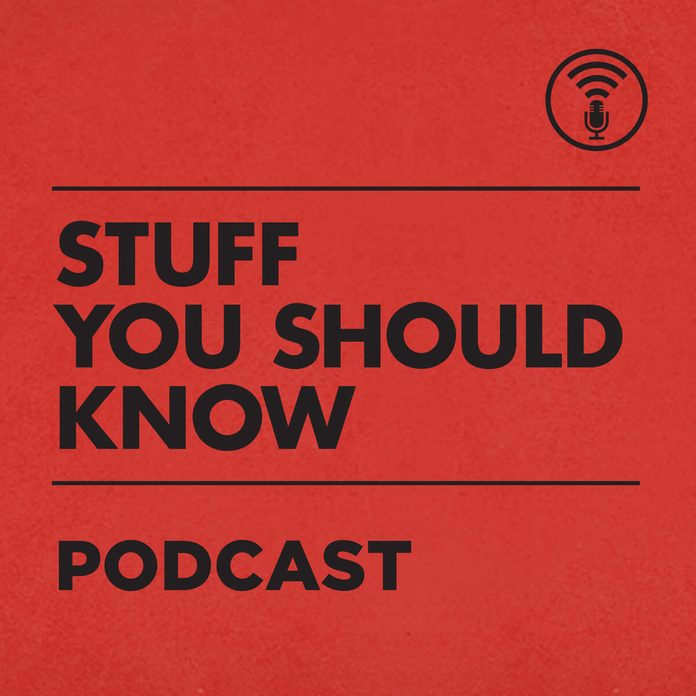 Stuff You Should Know Podcast