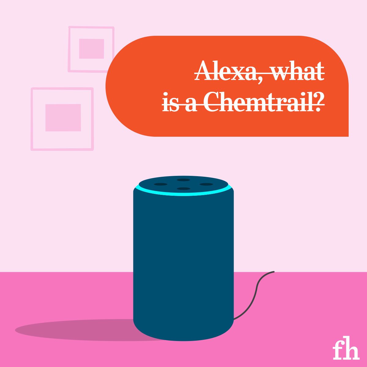 Do Not Ask Alexa What A Chemtrail Is