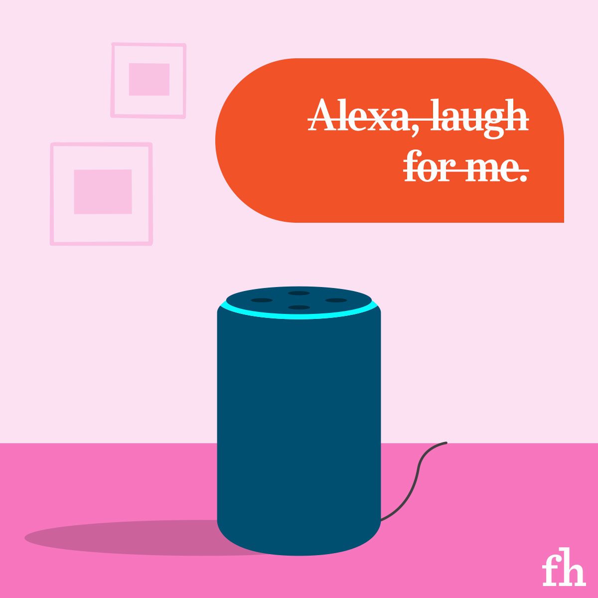 Do Not Ask Alexa To Laugh For You